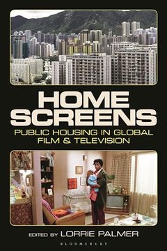 portada Home Screens: Public Housing in Global Film & Television (en Inglés)