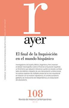 portada El Final de la Inquisición Ayer 108 (Revista Ayer) (in Spanish)