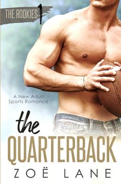 portada The Quarterback: A New Adult Sports Romance (en Inglés)