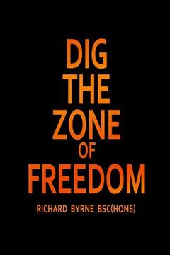 portada Dig the Zone of Freedom (en Inglés)