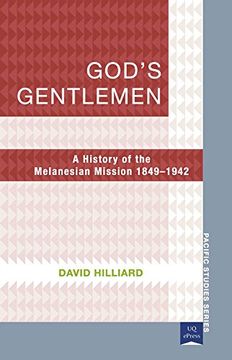 portada God's Gentlemen: A History of the Melanesian Mission 1849–1942 (Pacific Studies series)