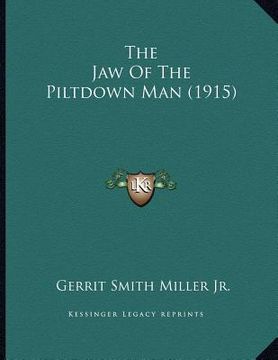 portada the jaw of the piltdown man (1915) (en Inglés)