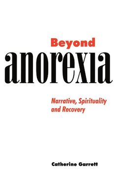 portada Beyond Anorexia: Narrative, Spirituality and Recovery 