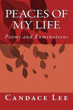 portada Peaces of My Life: Poems and Ruminations (en Inglés)