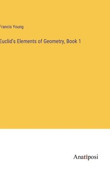 portada Euclid's Elements of Geometry, Book 1 (en Inglés)