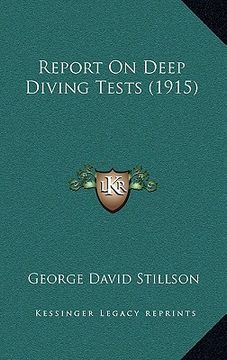 portada report on deep diving tests (1915) (en Inglés)