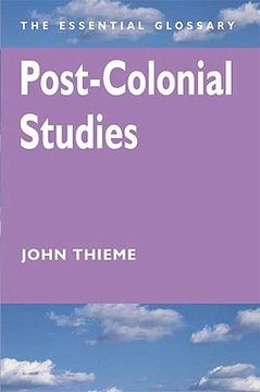 portada post-colonial studies: the essential glossary