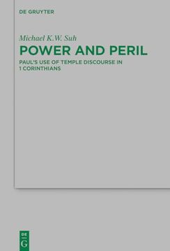 portada Power and Peril Paul`S use of Temple Discourse in 1 Corinthians (en Inglés)