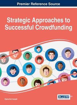 portada Strategic Approaches to Successful Crowdfunding (Advances in Business Strategy and Competitive Advantage)