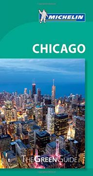 portada Michelin Green Guide Chicago (Michelin Tourist Guides) 