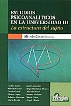 portada Estudios psicoanalíticos en la universidad III : la estructura del sujeto