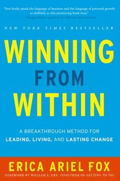 portada Winning From Within: A Breakthrough Method for Leading, Living, and Lasting Change 