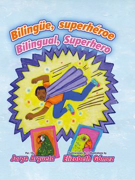 portada Bilingüe, Superhéroe / Bilingual, Superhero