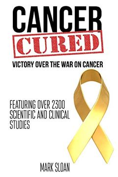 portada Cancer Cured: Victory Over the war on Cancer (en Inglés)