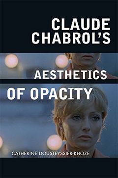 portada Claude Chabrol's Aesthetics of Opacity (en Inglés)