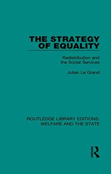 portada The Strategy of Equality: Redistribution and the Social Services (Routledge Library Editions: Welfare and the State) (en Inglés)