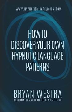 portada How To Discover Your Own Hypnotic Language Patterns (in English)