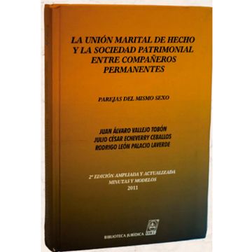 portada LA UNION MARITAL DE HECHO Y LA SOCIEDAD PATRIMONIAL ENTRE COMPAÑEROS PERMANENTES - PAREJAS DEL MISMO SEXO (in Spanish)
