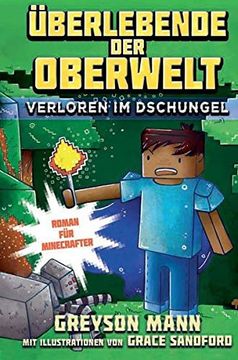 portada Überlebende der Oberwelt: Verloren im Dschungel - Roman für Minecrafter (en Alemán)