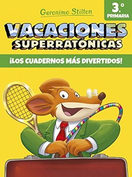 portada Vacaciones Superratónicas 3 (Vacaciones Stilton) - Geronimo Stilton - Libro Físico