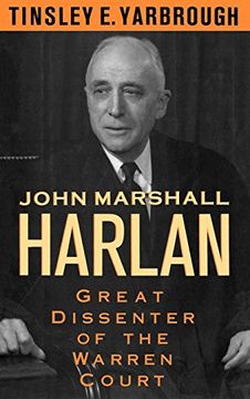 portada John Marshall Harlan: Great Dissenter of the Warren Court (en Inglés)