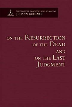 portada On the Resurrection of the Dead and on the Last Judgment - Theological Commonplaces (in English)