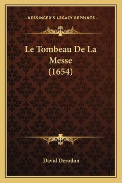 portada Le Tombeau De La Messe (1654) (in French)