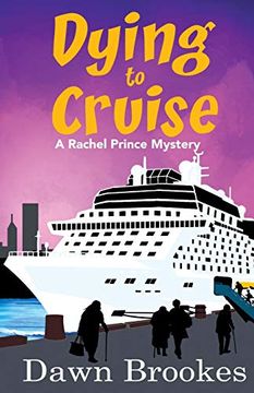 portada Dying to Cruise: 4 (a Rachel Prince Mystery) 