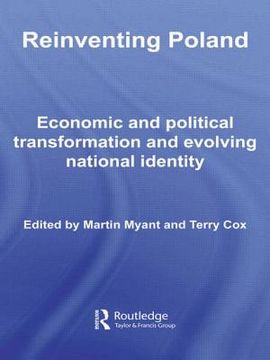 portada reinventing poland: economic and political transformation and evolving national identity (in English)