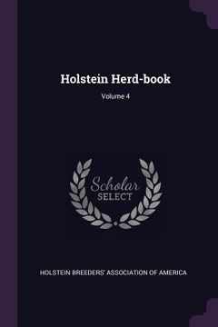 portada Holstein Herd-book; Volume 4 (en Inglés)
