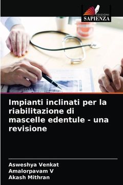 portada Impianti inclinati per la riabilitazione di mascelle edentule - una revisione (in Italian)