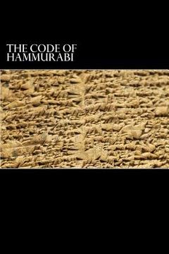 portada The Code of Hammurabi: King of Babylon B.C. 2285-2242 (en Inglés)