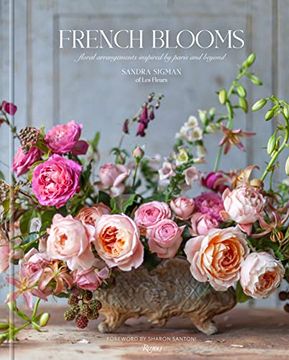 portada French Blooms: Floral Arrangements Inspired by Paris and Beyond (en Inglés)