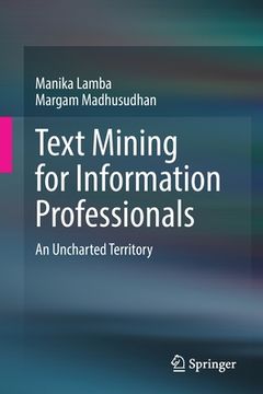 portada Text Mining for Information Professionals: An Uncharted Territory (en Inglés)