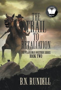 portada The Trail to Retaliation: A Classic Western Series (in English)