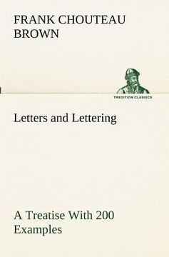 portada letters and lettering a treatise with 200 examples (en Inglés)