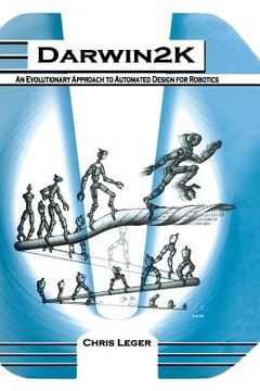 portada Darwin2k: An Evolutionary Approach to Automated Design for Robotics (en Inglés)