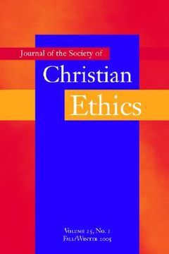 portada journal of the society of christian ethics: fall/winter 2005 (en Inglés)