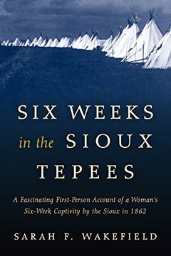 portada Six Weeks in the Sioux Tepees (en Inglés)