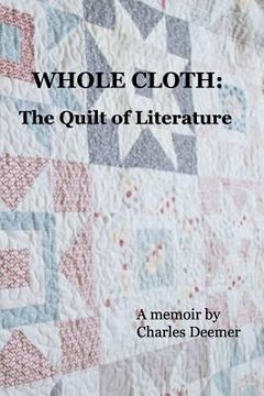 portada Whole Cloth: the Quilt of Literature (en Inglés)
