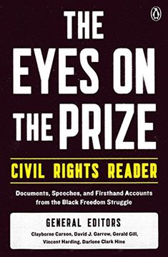 portada The Eyes on the Prize Civil Rights Reader: Documents, Speeches and Firsthand Accounts From the Black Freedom Struggle, 1954-1990: Documents,S From the Black Freedom Fighters, 1954-1990 (en Inglés)