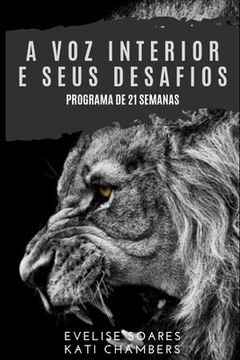 portada A voz interior e seus desafios: Programa de 21 semanas (in Portuguese)