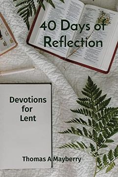 portada 40 Days of Reflection: Devotions for Lent (in English)