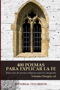 portada 400 Poemas Para Explicar la fe: Selección de Poesía Religiosa Para la Catequesis (in Spanish)