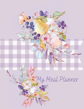 portada Weekly Meal Planner: My menu- weekly meal planner with unique design (in English)