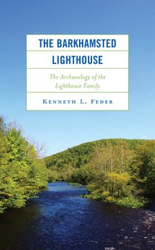 portada The Barkhamsted Lighthouse: The Archaeology of the Lighthouse Family (en Inglés)