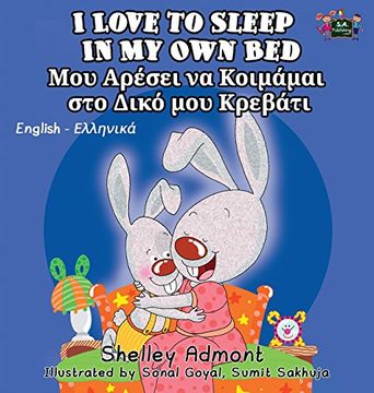 portada I Love to Sleep in My Own Bed: English Greek Bilingual Edition (English Greek Bilingual Collection)