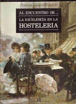 portada Al Encuentro de la Excelencia en la Hostelería. (31 Hoteles de España).