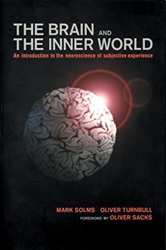 portada The Brain and the Inner World: An Introduction to the Neuroscience of the Subjective Experience (en Inglés)