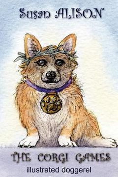 portada the corgi games - illustrated doggerel (in English)